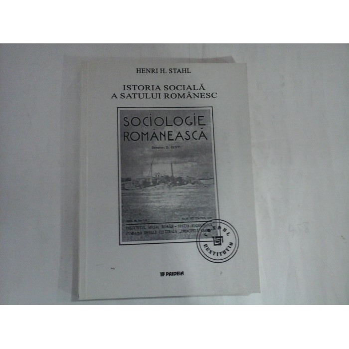ISTORIA SOCIALA A SATULUI ROMANESC - HENRI H. STAHL
